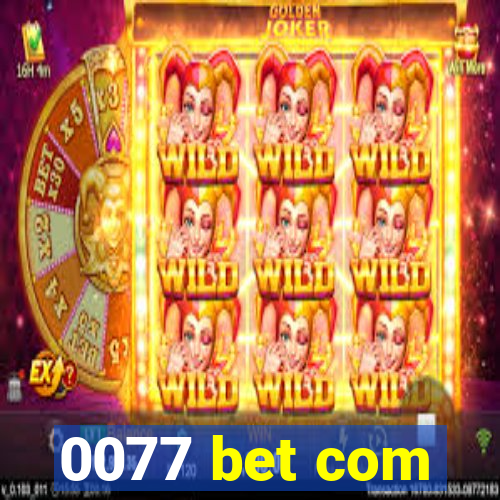0077 bet com